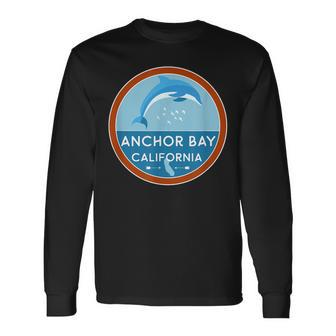 Anchor Bay Ca Dolphin California Vacation Souvenir Long Sleeve T-Shirt T-Shirt | Mazezy