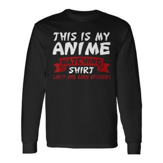 This Is My Anime Watching Anime Merchandise Waifu Long Sleeve T-Shirt | Mazezy
