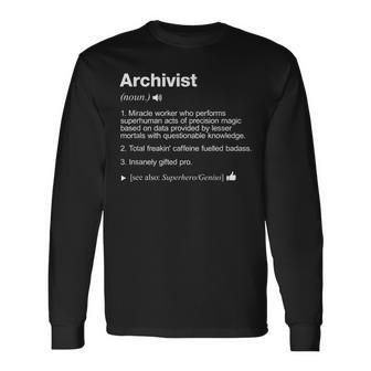 Archivist Job Definition Meaning Long Sleeve T-Shirt | Mazezy