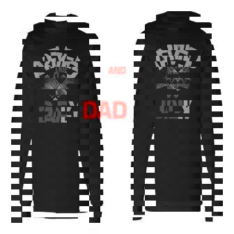 Armed And Dadly Deadly Father For Fathers D Long Sleeve T-Shirt | Mazezy