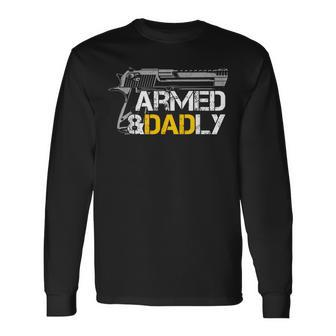Armed And Dadly Veteran Dad Gun Long Sleeve T-Shirt | Mazezy
