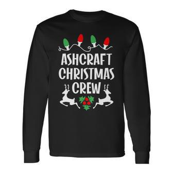 Ashcraft Name Christmas Crew Ashcraft Long Sleeve T-Shirt - Seseable