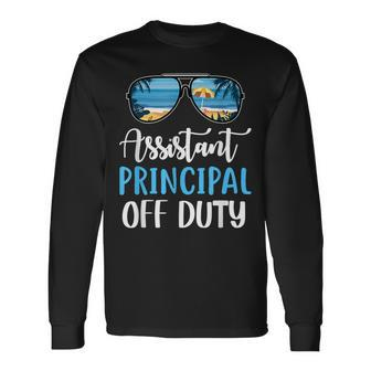 Assistant Principal Off Duty Beach Summer Last Day Of School Long Sleeve T-Shirt T-Shirt | Mazezy