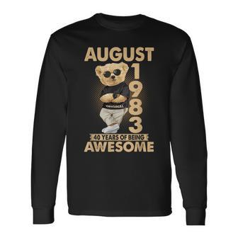 August 1983 40Th Birthday 2023 40 Years Of Being Awesome Long Sleeve - Seseable