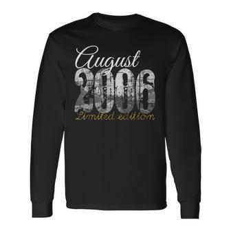 August 2006 15 Years Old 2006 15Th Birthday Long Sleeve T-Shirt | Mazezy