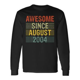Awesome Since August 2004 Vintage 15Th Birthday Long Sleeve T-Shirt | Mazezy