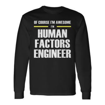 Awesome Human Factors Engineer Long Sleeve T-Shirt | Mazezy