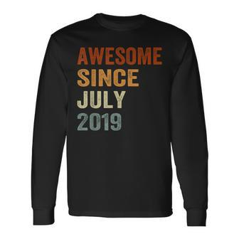 Awesome Since July 2019 4Th And Toddlers Birthday Long Sleeve T-Shirt | Mazezy