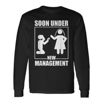 Bachelor Party Under New Management Wedding Groom Long Sleeve T-Shirt