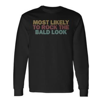 Baldness Humor Bald Dad Bald Head Attitude Long Sleeve T-Shirt T-Shirt | Mazezy