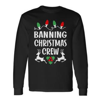 Banning Name Christmas Crew Banning Long Sleeve T-Shirt - Seseable
