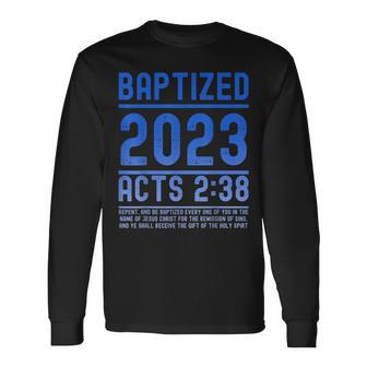 Baptized In 2023 Bible Verse For Christian Water Baptisms Long Sleeve T-Shirt | Mazezy