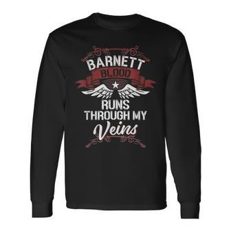 Barnett Blood Runs Through My Veins Last Name Family Long Sleeve T-Shirt - Seseable