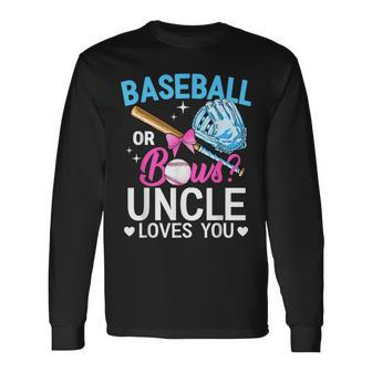 Baseball Or Bows Uncle Loves You Gender Reveal Pink Or Blue Long Sleeve T-Shirt T-Shirt | Mazezy