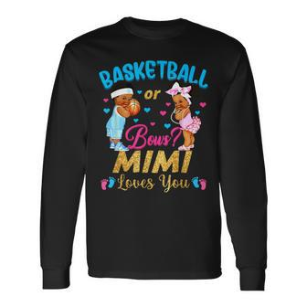 Basketball Or Bows Mimi Loves You Gender Reveal Pink Blue Long Sleeve T-Shirt T-Shirt | Mazezy DE