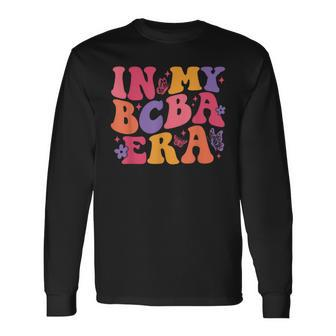 In My Bcba Era Retro Behavior Analyst Aba Therapist Autism Long Sleeve T-Shirt - Monsterry UK