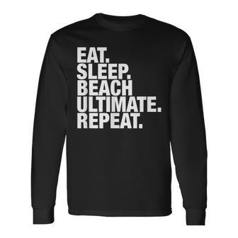 Beach Ultimate Eat Sleep Repeat Long Sleeve T-Shirt | Mazezy