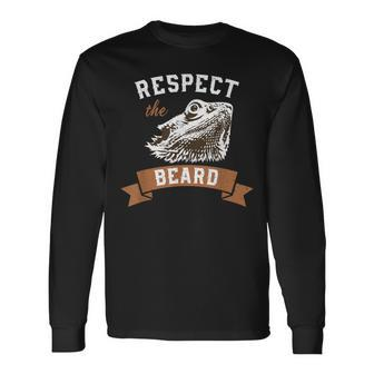 Bearded Dragon Respect The Beard Lizard And Reptile Long Sleeve T-Shirt | Mazezy