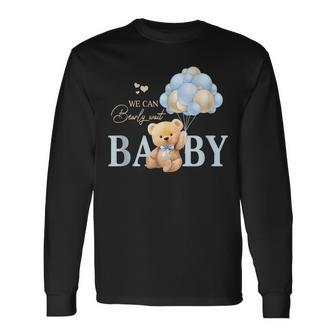 We Can Bearly Wait Gender Neutral Baby Shower Decorations Long Sleeve T-Shirt | Mazezy