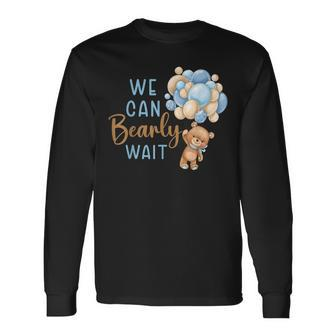 We Can Bearly Wait Gender Neutral Baby Shower Party Long Sleeve - Monsterry