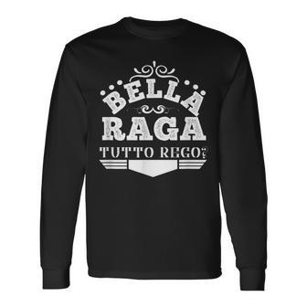 Beautiful Raga All Rego Slang Young Joke Long Sleeve T-Shirt | Mazezy