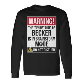 Becker Name The Genius Mind Of Becker Long Sleeve T-Shirt - Seseable