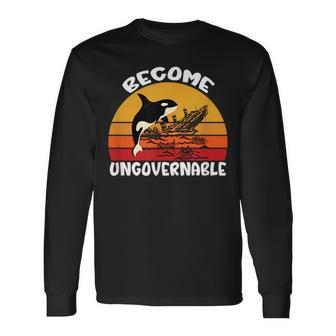 Become Ungovernable Ship Wreck Orca Whale Long Sleeve T-Shirt | Mazezy DE