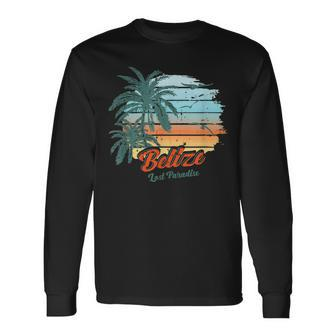 Belize Beach Belize Lost Paradise Long Sleeve T-Shirt | Mazezy