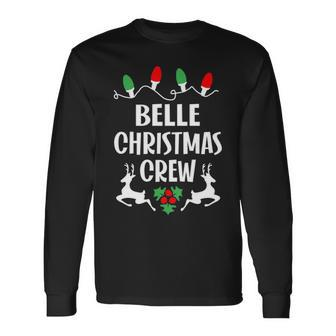 Belle Name Christmas Crew Belle Long Sleeve T-Shirt - Seseable