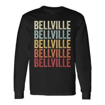 Bellville Texas Bellville Tx Retro Vintage Text Long Sleeve T-Shirt | Mazezy