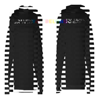 You Belong Trans Pride Flag Gay Pride Flag Lgbt Lgbtq Long Sleeve T-Shirt | Mazezy