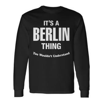 Berlin Thing Name Long Sleeve T-Shirt T-Shirt | Mazezy