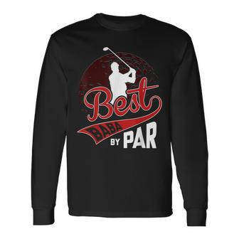 Best Baba By Par Golf Lover Sports Fathers Day Long Sleeve T-Shirt T-Shirt | Mazezy