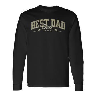 Best Dad Ever Celebrate Dads Birthday Fathers Day Long Sleeve T-Shirt - Thegiftio UK