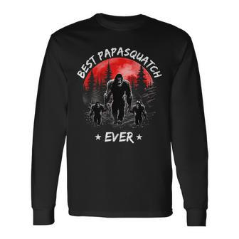 Best Papa Squatch Ever Papasquatch Bigfoot Papa Long Sleeve T-Shirt - Seseable