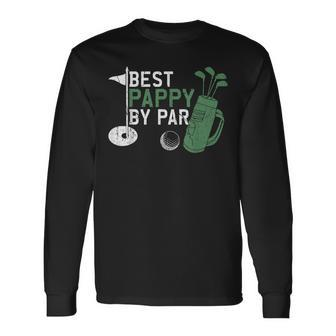 Best Pappy By Par Golf Lover Fathers Day Long Sleeve T-Shirt T-Shirt | Mazezy