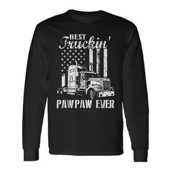 Best Truckin Pawpaw Ever Flag Fathers Day Long Sleeve T-Shirt T-Shirt | Mazezy