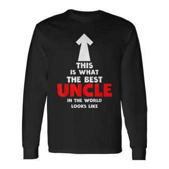 Best Uncle In The World Uncle From Niece Nephew Long Sleeve T-Shirt T-Shirt | Mazezy