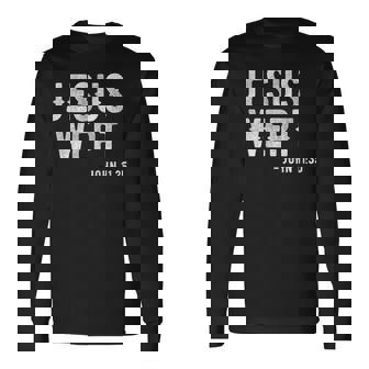 Bible Jesus Wept Gospel John Jesus Long Sleeve T-Shirt | Mazezy
