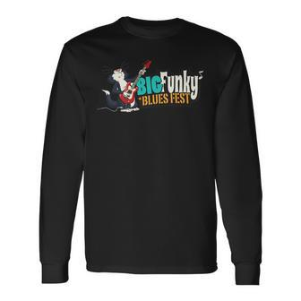 Big Funky Blues Fest Long Sleeve T-Shirt