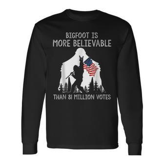Bigfoot Is More Believable Than 81 Million Votes Vintage Long Sleeve - Seseable