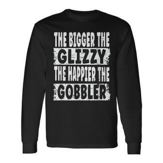 The Bigger The Glizzy The Happier The Gobbler Hot Dog Eat Long Sleeve - Seseable