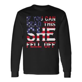 Biker If You Can Read This She Fell Off Quote On Back Long Sleeve T-Shirt | Mazezy