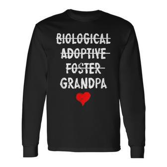 Biological Adoptive Foster Grandpa National Adoption Month Long Sleeve T-Shirt T-Shirt | Mazezy