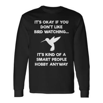 Bird Watching Bird Watcher Smart People Long Sleeve T-Shirt | Mazezy
