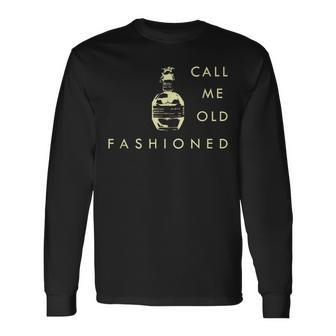 Blantons Bourbon Call Me Old Fashioned Long Sleeve T-Shirt - Seseable