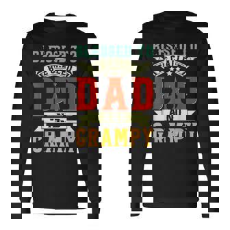 Blessed To Be Called Dad And Grampy Fathers Day Long Sleeve T-Shirt T-Shirt | Mazezy