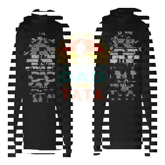 Blessed To Be Called Dad And Tata Fathers Day Long Sleeve T-Shirt T-Shirt | Mazezy