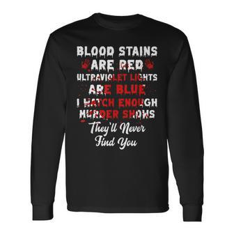 Blood Stains Are Red Horror Horror Long Sleeve T-Shirt | Mazezy