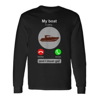 Boat Boat Captain Joke Boating Boat Lover Long Sleeve T-Shirt - Thegiftio UK